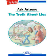 The Truth About Lies: Ask Arizona