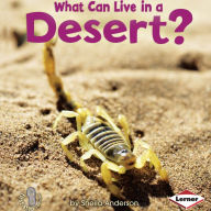 What Can Live in a Desert?