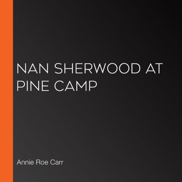 Nan Sherwood at Pine Camp