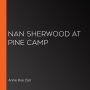 Nan Sherwood at Pine Camp