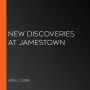 New Discoveries at Jamestown