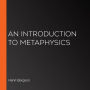 An Introduction to Metaphysics