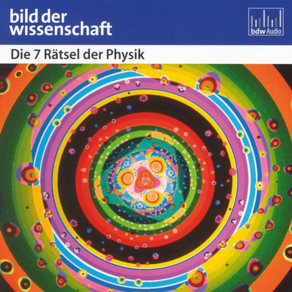 Die 7 Rätsel der Physik (Abridged)