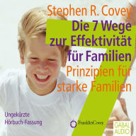 Die 7 Wege zur EffektivitÃ¤t fÃ¼r Familien: Prinzipien fÃ¼r starke Familien