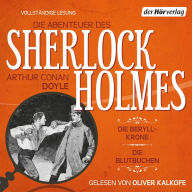 Die Abenteuer des Sherlock Holmes: Die Beryll-Krone & Die Blutbuchen