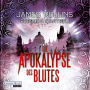 Die Apokalypse des Blutes: Thriller