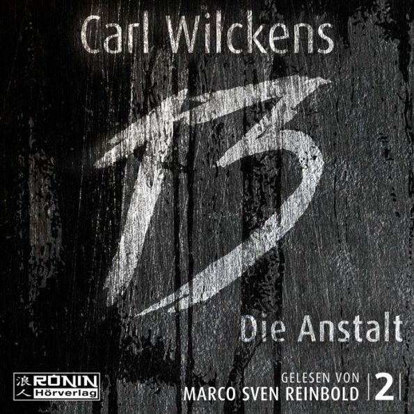 Die Anstalt - Dreizehn 2 (ungekürzt)