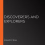 Discoverers and Explorers