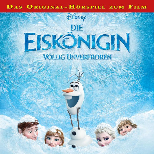 Disney - Die Eiskönigin - Völlig unverfroren (Abridged)