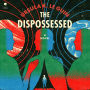The Dispossessed: A Novel