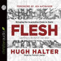 Flesh: Bringing the Incarnation Down to Earth