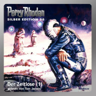 Perry Rhodan Silber Edition 88: Der Zeitlose (Teil 1): Perry Rhodan-Zyklus 