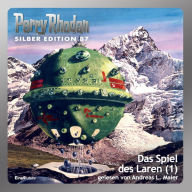 Perry Rhodan Silber Edition 87: Das Spiel des Laren (Teil 1): Perry Rhodan-Zyklus 