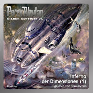 Perry Rhodan Silber Edition 86: Inferno der Dimensionen (Teil 1): Perry Rhodan-Zyklus 