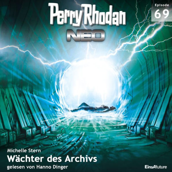 Perry Rhodan Neo 69: Wächter des Archivs: Die Zukunft beginnt von vorn