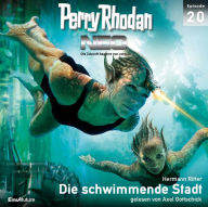 Perry Rhodan Neo 20: Die schwimmende Stadt: Die Zukunft beginnt von vorn