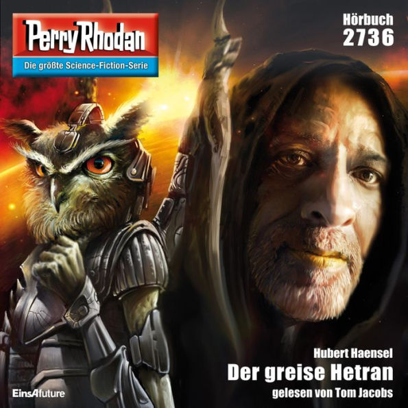 Perry Rhodan 2736: Der greise Hetran: Perry Rhodan-Zyklus 