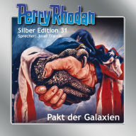 Perry Rhodan Silber Edition 31: Pakt der Galaxien: Perry Rhodan-Zyklus 