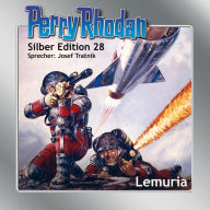 Perry Rhodan Silber Edition 28: Lemuria: Perry Rhodan-Zyklus 