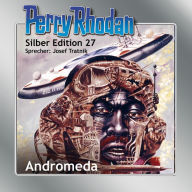 Perry Rhodan Silber Edition 27: Andromeda: Perry Rhodan-Zyklus 