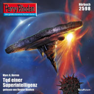 Perry Rhodan 2598: Tod einer Superintelligenz: Perry Rhodan-Zyklus 