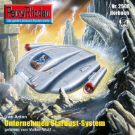 Perry Rhodan 2508: Unternehmen Stardust-System: Perry Rhodan-Zyklus 