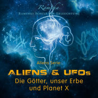 Aliens Serie: Aliens & UFOs: Die Götter, unser Erbe & Planet X