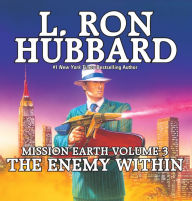 The Enemy Within: Mission Earth, Volume 3 (Abridged)