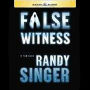False Witness (Abridged)