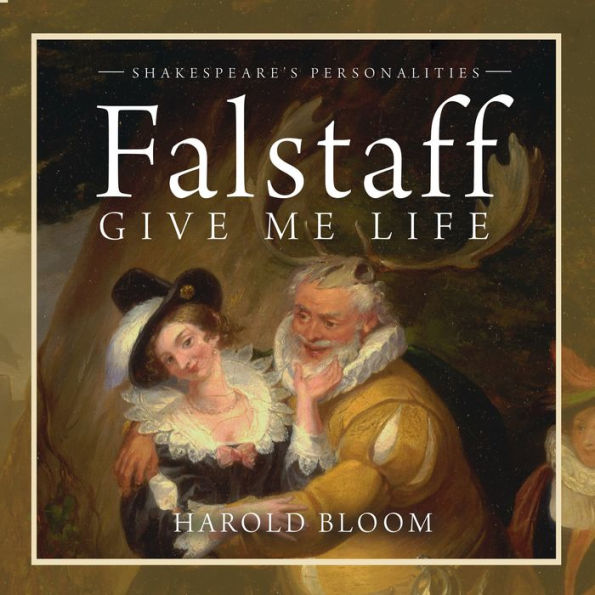 Falstaff: Give Me Life