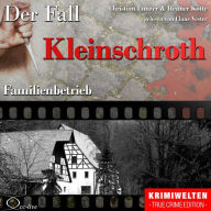 Familienbetrieb - Der Fall Kleinschroth