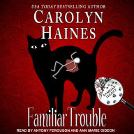 Familiar Trouble: Familiar Legacy, Book 1