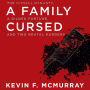 A Family Cursed: The Kissell Dynasty, a Gilded Fortune, and Two Brutal Murders