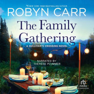 The Family Gathering: Sullivan's Crossing, Book 3