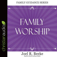 Family Worship: Family Guidance Series