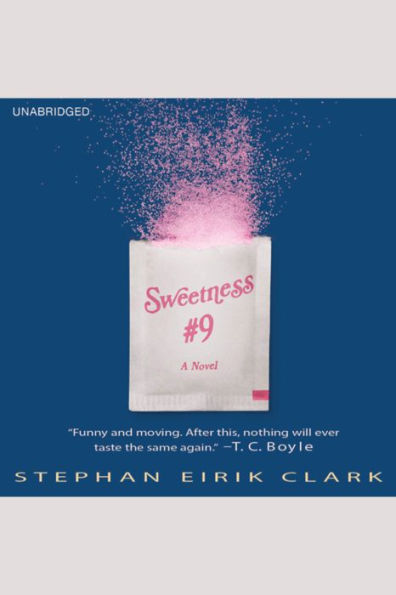 Sweetness #9: A Novel