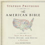 The American Bible: How Our Words Unite, Divide, and Define a Nation