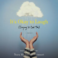 It's Okay to Laugh: Crying Is Cool Too