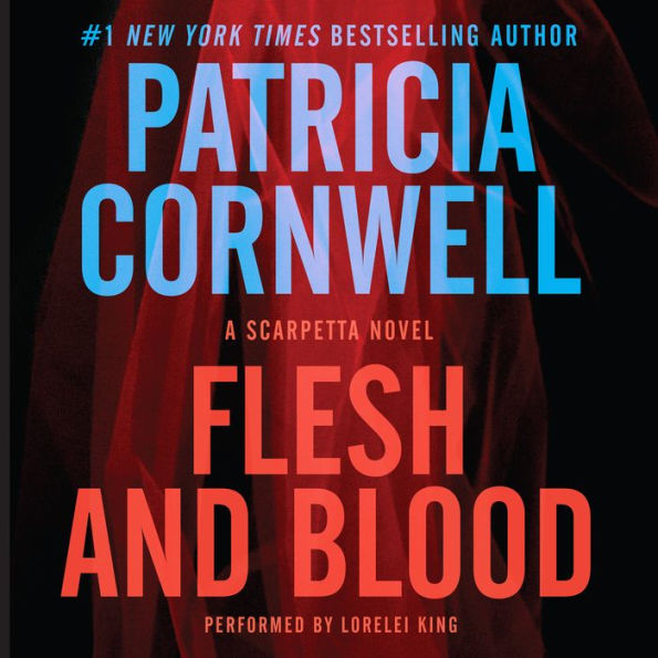 Flesh and Blood (Kay Scarpetta Series #22)