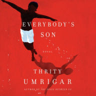 Everybody's Son: A Novel