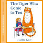 TIGER WHO CAME TO TEA, THE