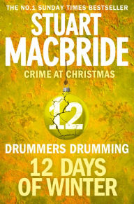 Drummers Drumming (short story) (Twelve Days of Winter: Crime at Christmas, Book 12)