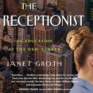 The Receptionist: An Education at the New Yorker