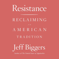 Resistance: Reclaiming an American Tradition