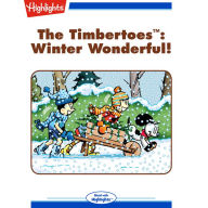 Winter Wonderful!: The Timbertoes