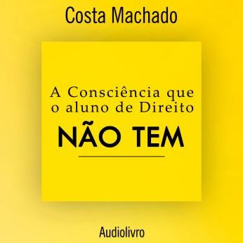 A consciência que o aluno de direito não tem