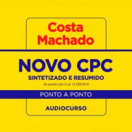 Audiocurso Novo CPC sintetizado e resumido ponto a ponto