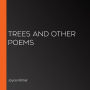 Trees and Other Poems