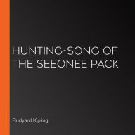 Hunting-Song of the Seeonee Pack