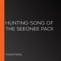 Hunting-Song of the Seeonee Pack